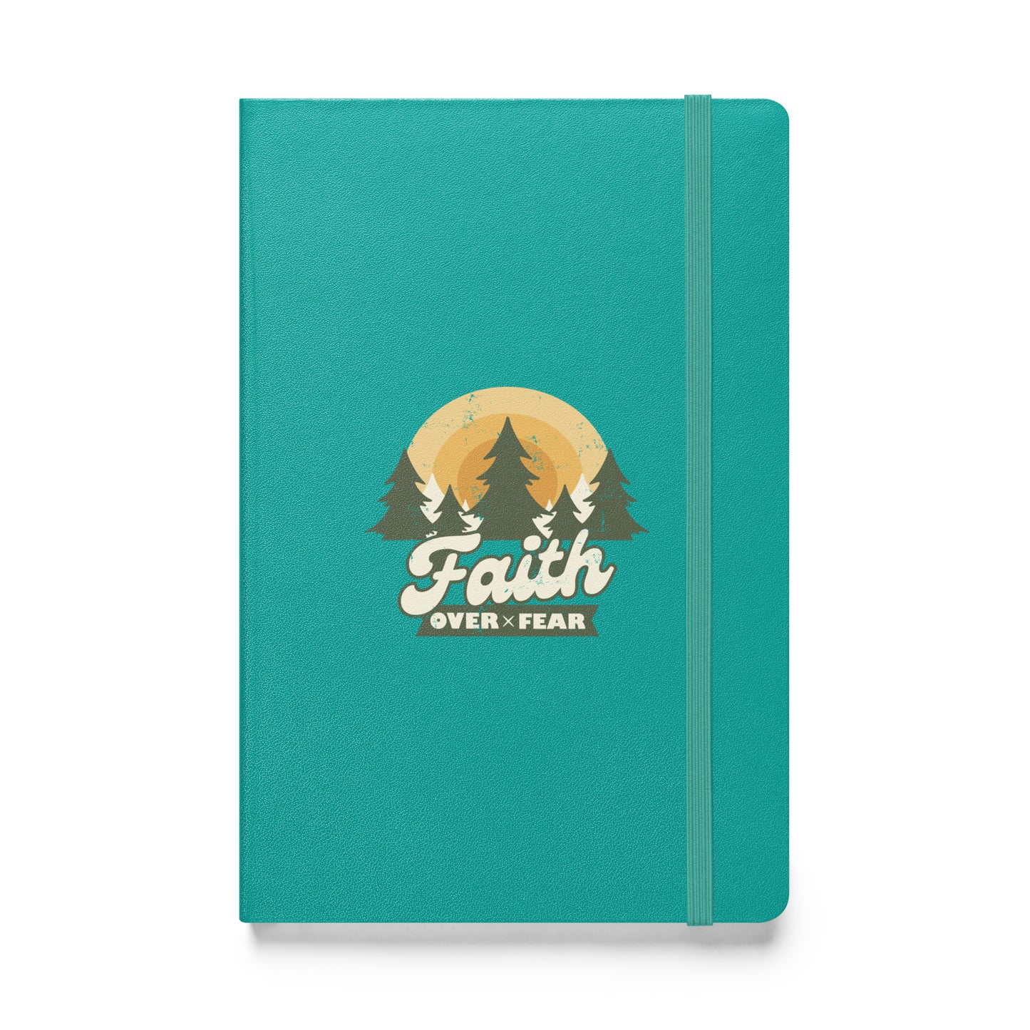 Faith Over Fear - Hardcover bound notebook