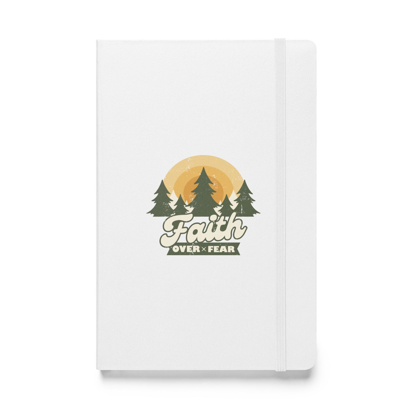 Faith Over Fear - Hardcover bound notebook