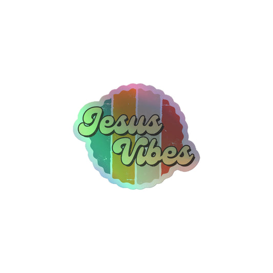 Jesus Vibes - Holographic stickers