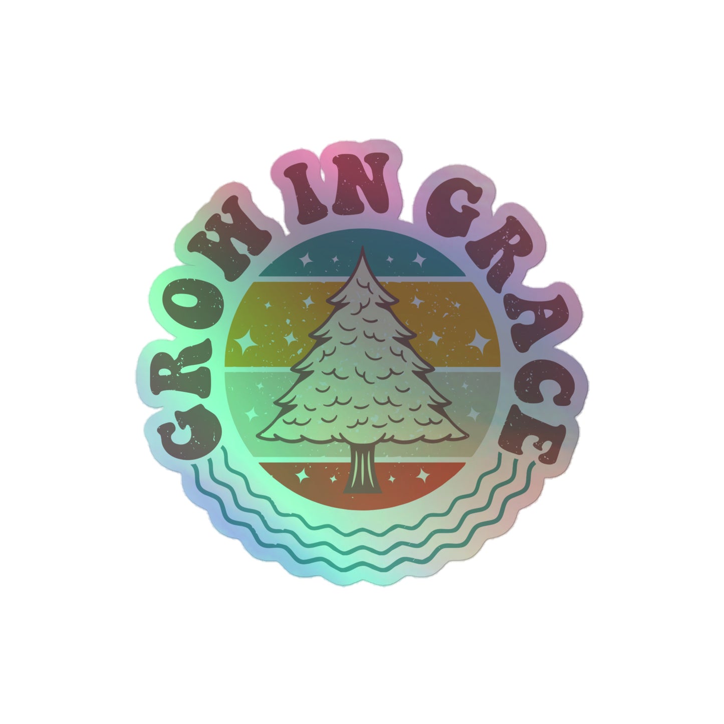 Grow In Grace - Holographic stickers