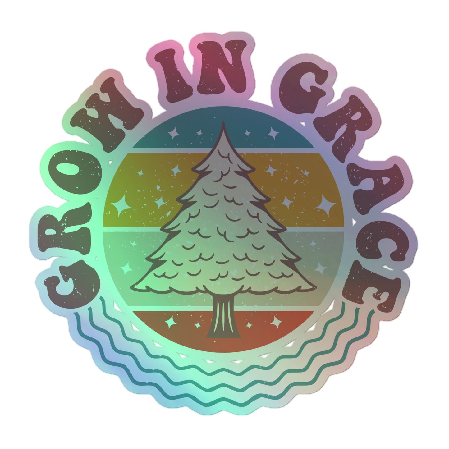 Grow In Grace - Holographic stickers