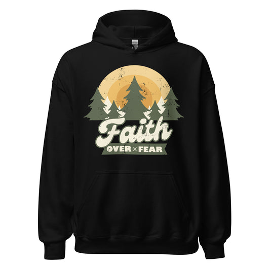 Faith Over Fear - Unisex Hoodie